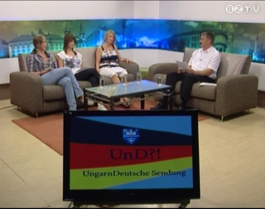 UnD?! UngarnDeutsche Sendung - 2011. aug. 10.