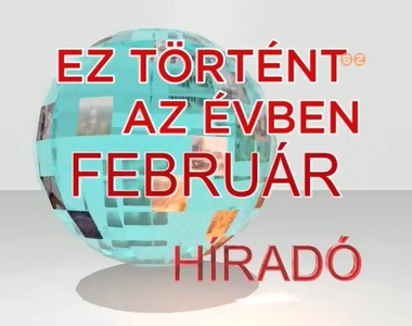 Ez t�rt�nt az �vben - 2014. febru�r