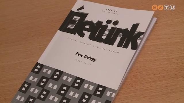 Bemutattk az letnk Pete Gyrgy-emlkszmt a Berzsenyi Dniel Knyvtrban