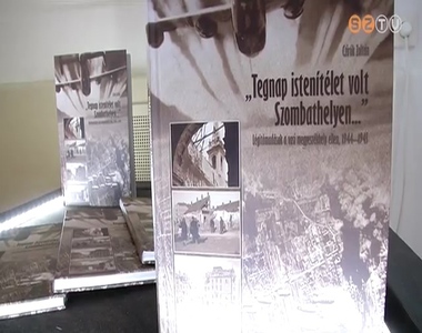 A Szombathelyt �rt bomb�z�sokr�l sz�l� k�nyv jelent meg