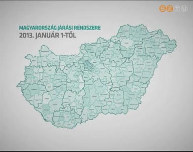 Január 1-jétől feláll a járási rendszer Magyarországon Január 1-jétől feláll a járási rendszer Magyarországon