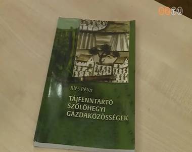Bemutatt�k a T�jfenntart� sz�l�hegyi gazdak�z�ss�gek c�m� k�tetet