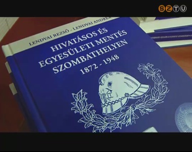 Bemutatt�k a Hivat�sos �s egyes�leti ment�s Szombathelyen c�m� k�nyvet