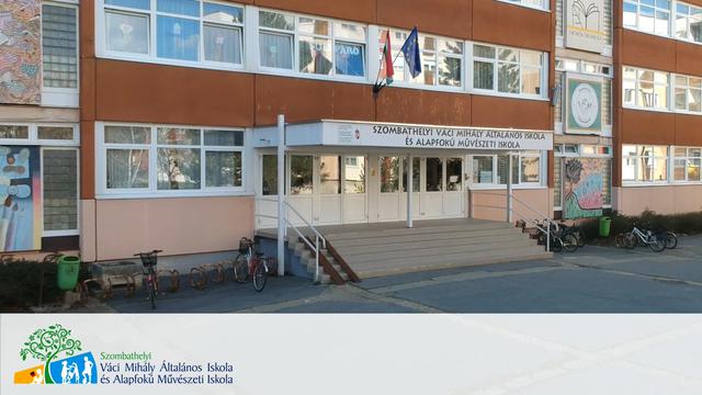 Váci Mihály Általános Iskola és Alapfokú Művészeti Iskola, Szombathely Váci Mihály Általános Iskola és Alapfokú Művészeti Iskola, Szombathely