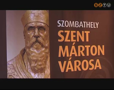 Szent Mártonra, Savaria szülöttére kéthetes programsorozattal emlékezik a város Szent Mártonra, Savaria szülöttére kéthetes programsorozattal emlékezik a város