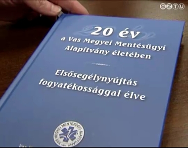 Itthon és Európában is példa nélküli a Vas Megyei Mentésügyi Alapítvány új könyve