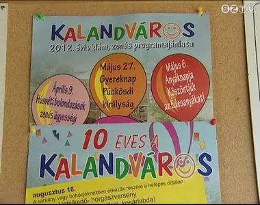 10. jubileumát ünnepli hétvégén a Kalandváros