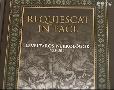 Requiescat in Pace - Levéltáros nekrológok Requiescat in Pace - Levéltáros nekrológok