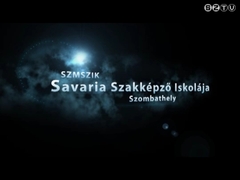 Szombathelyi M�szaki Szakk�pz� Iskola �s Koll�gium Savaria Szakk�pz� Iskol�ja