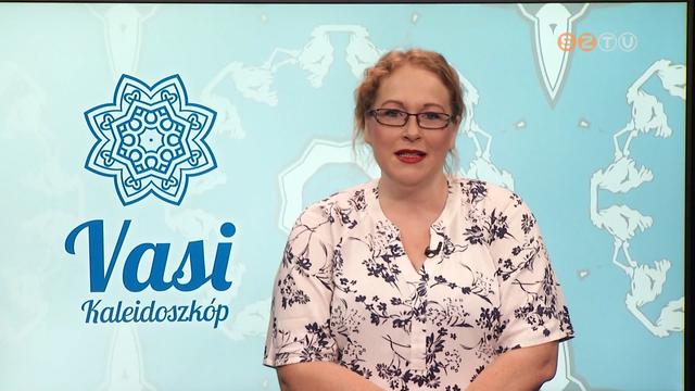 Vasi Kaleidoszkóp - 2022. április 8. Vasi Kaleidoszkóp - 2022. április 8.
