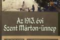 Szent M�rton 1913-as ereklyehazahozatala
